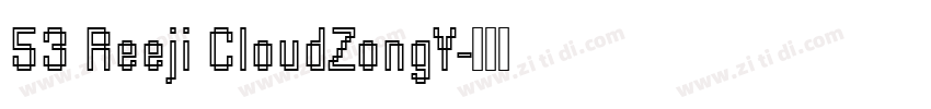 53 Reeji CloudZongY字体转换